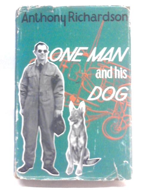 One Man and His Dog By Anthony Richardson