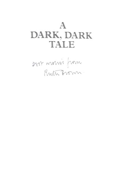 A Dark, Dark Tale By Ruth Brown