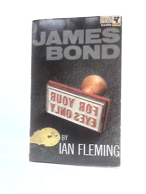 For Your Eyes Only By Ian Fleming