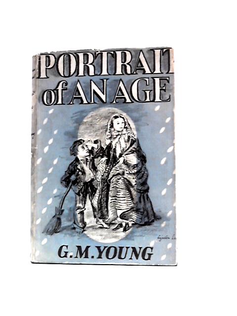 Victorian England - Portrait of an Age By G.M.Young