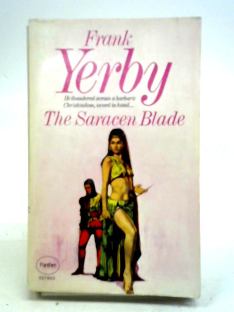 The Saracen Blade By Frank Yerby