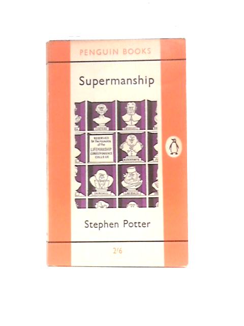 Supermanship By Stephen Potter