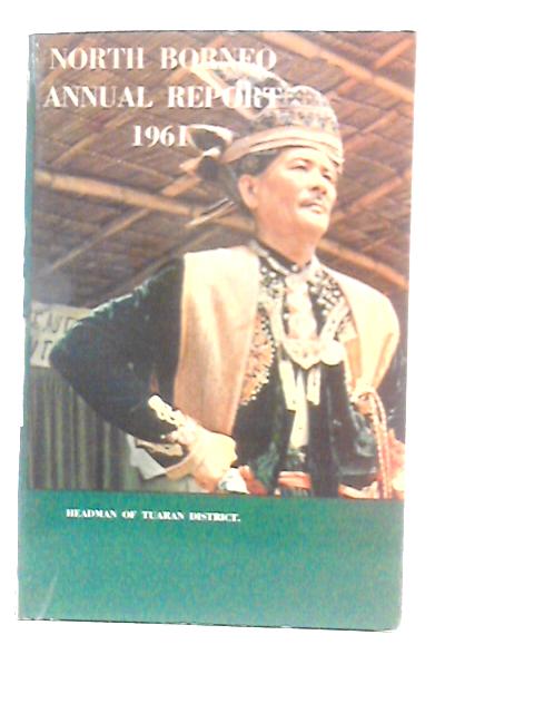 Colony of North Borneo Annual Report 1961
