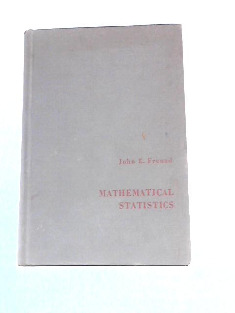 Mathematical Statistics By John E. Freund