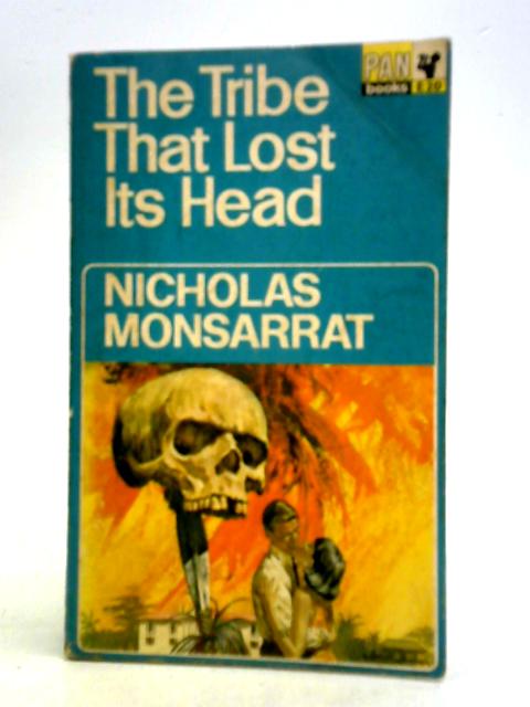 The Tribe That Lost Its Head von Nicholas Monsarrat