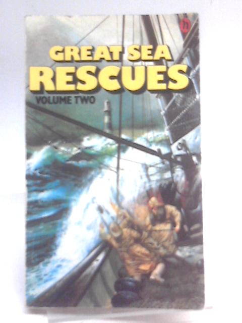 Great Sea Rescues, Volume 2 By E.W. Middleton