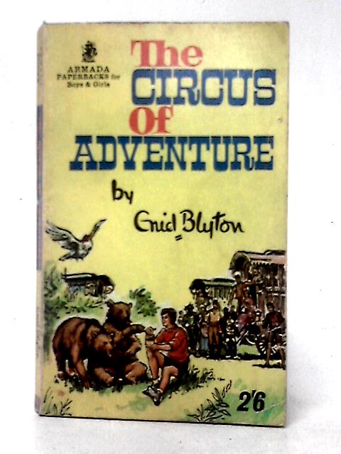 The Circus of Adventure By Enid Blyton