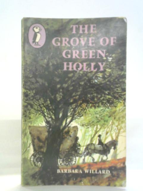 The Grove of Green Holly von Barbara Willard