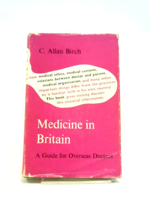 Medicine In Britain By C. Allan Birch