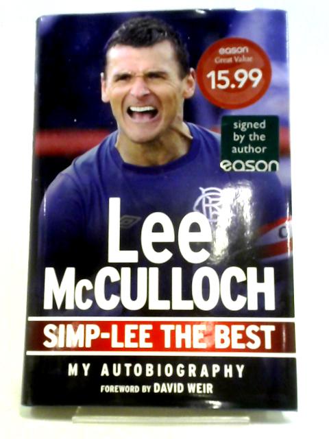 Simp-Lee the Best: My Autobiography von Lee McCulloch