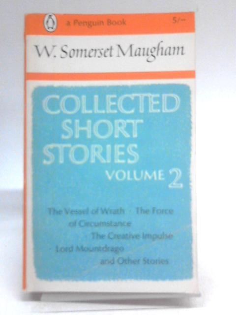 Collected Short Stories: Vol 2 By Maugham W Somerset