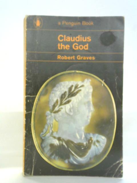 Claudius The God By Robert Graves