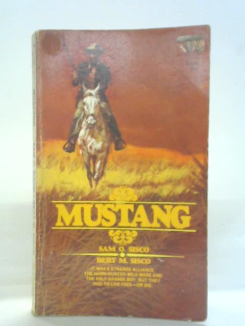 Mustang By Sam and Bert O Sisco