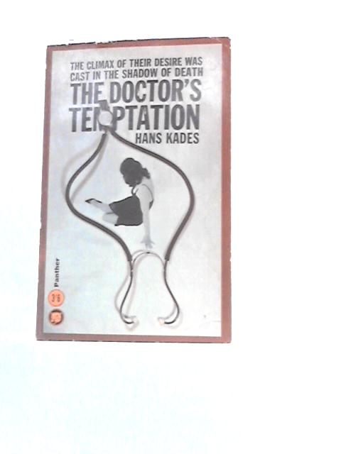 The Doctor's Temptation By Hans Kades