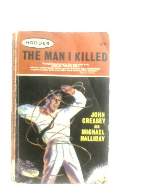 The Man I Killed By Michael Halliday