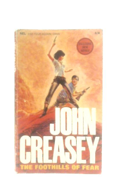 The Foothills of Fear By John Creasey