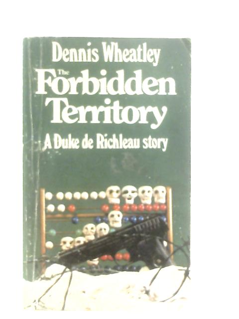 Forbidden Territory By Dennis Wheatley