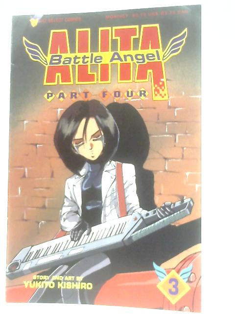 Battle Angel Alita, Part 4, No. 3 By Yukito Kishiro