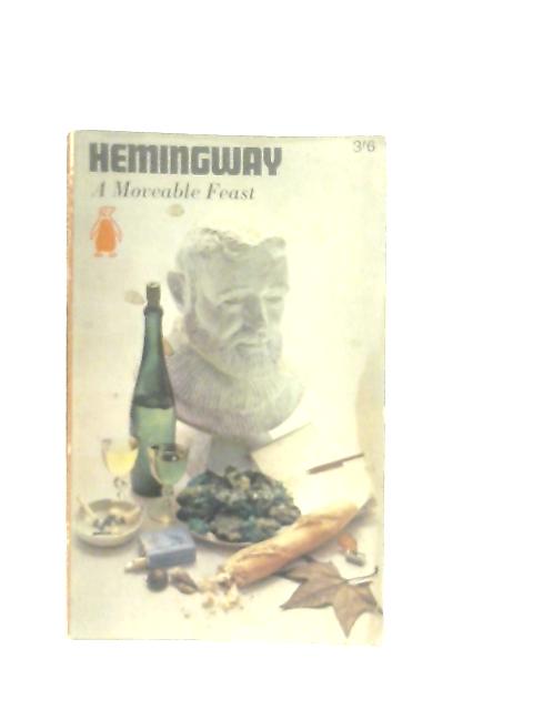 A Moveable Feast By Ernest Hemingway