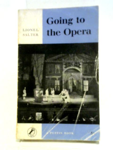 Going to the Opera (Puffin books) von Lionel Salter