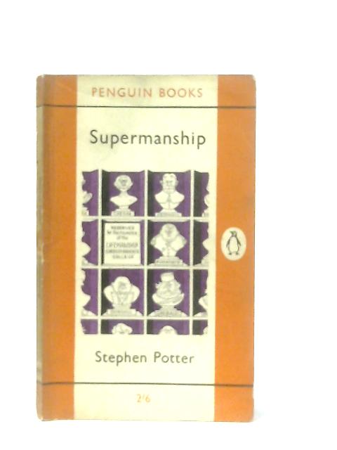 Supermanship By Stephen Potter