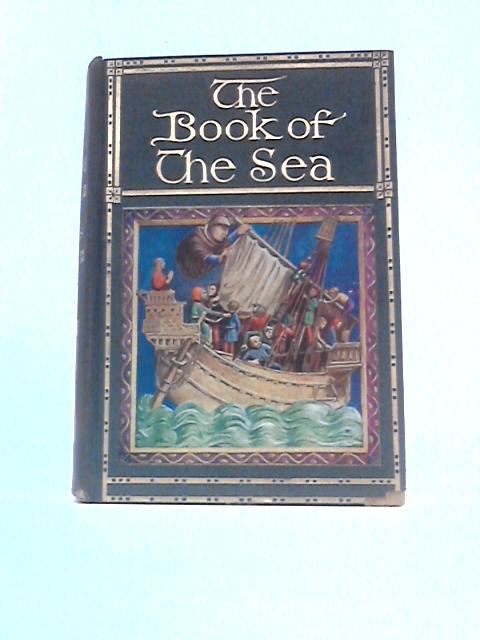 The Book of the Sea von T.C.Bridges