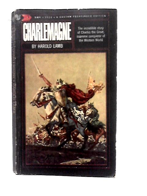 Charlemagne By Harold Lamb