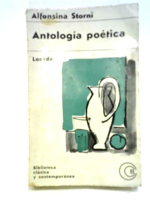 Antologia Poetica By Alfonsina Storni