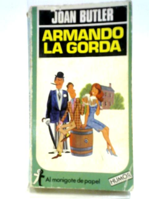 Armando La Gorda By Joan Butler