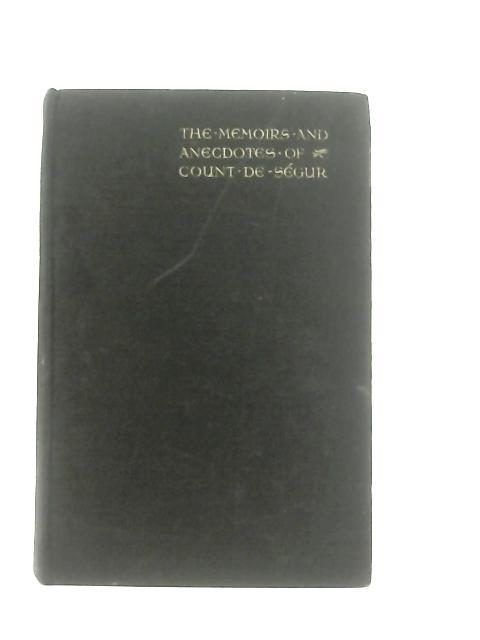 The Memoirs and Anecdotes of the Count de Segur By Gerard Shelley