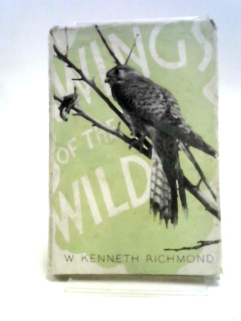 Wings of the Wild von W. Kenneth Richmond