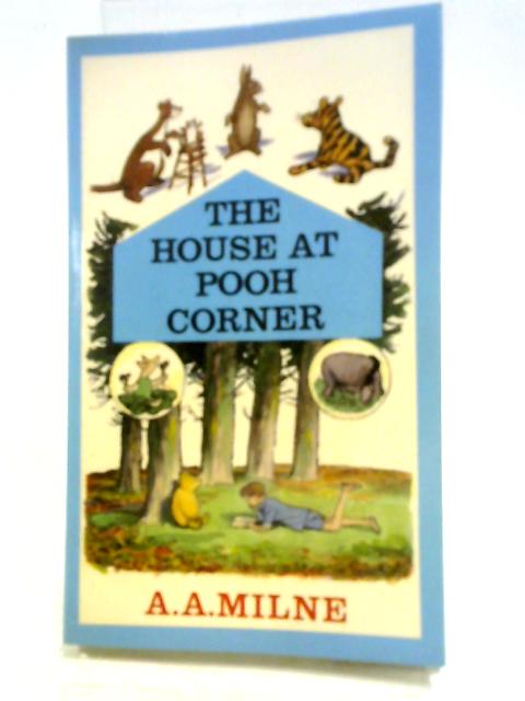 House at Pooh Corner (749701161) By A. A. Milne