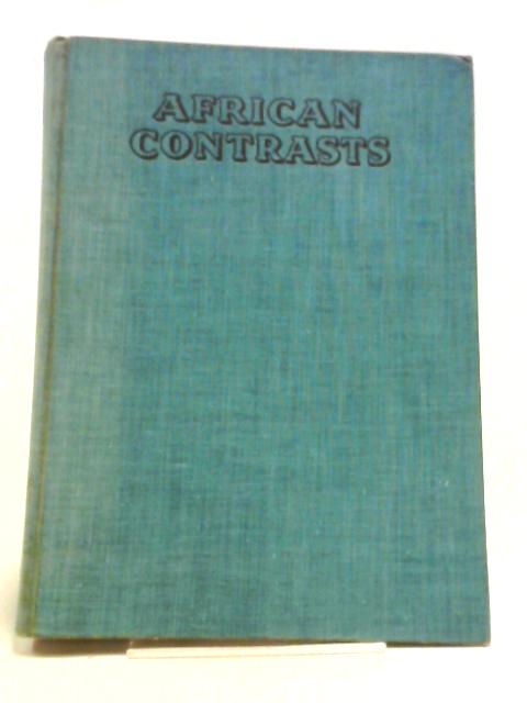 African Contrasts: The Story of a South African People von R.H.W. Shepherd