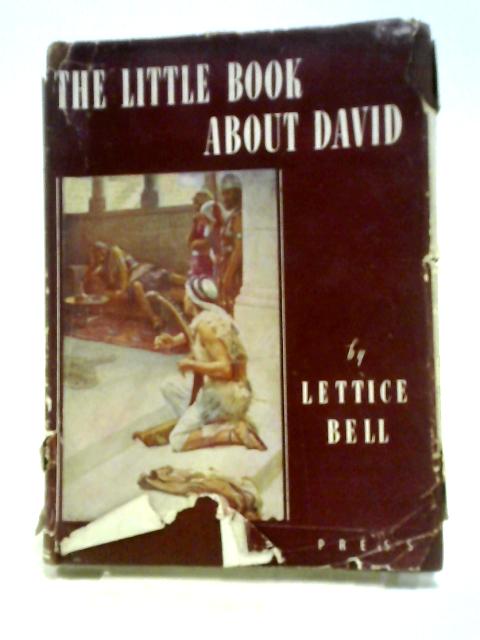 The Little Book about David By Lettice Bell