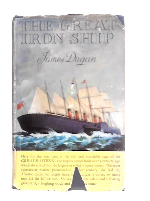 The Great Iron Ship By James Dugan