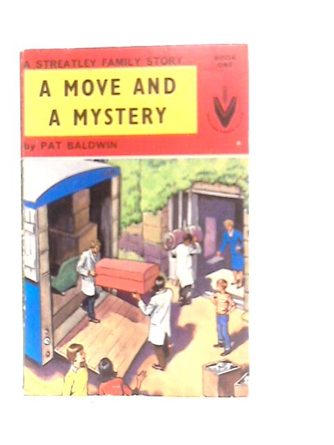 A Move and a Mystery By Pat Baldwin