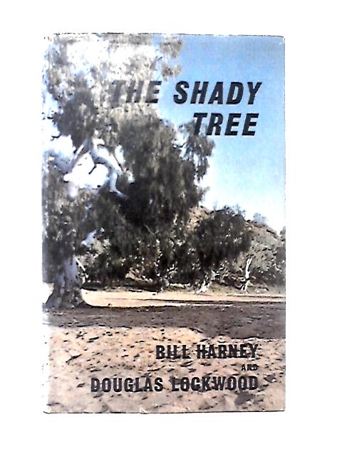 The Shady Tree By W. E. Harney & Douglas Lockwood