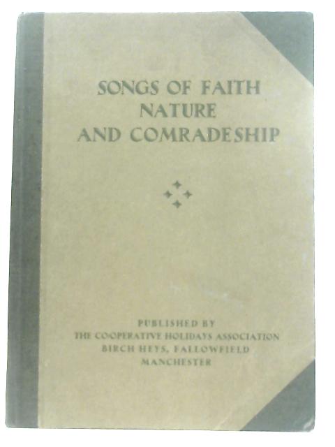 Songs of Faith, Nature and Comradeship By Anon