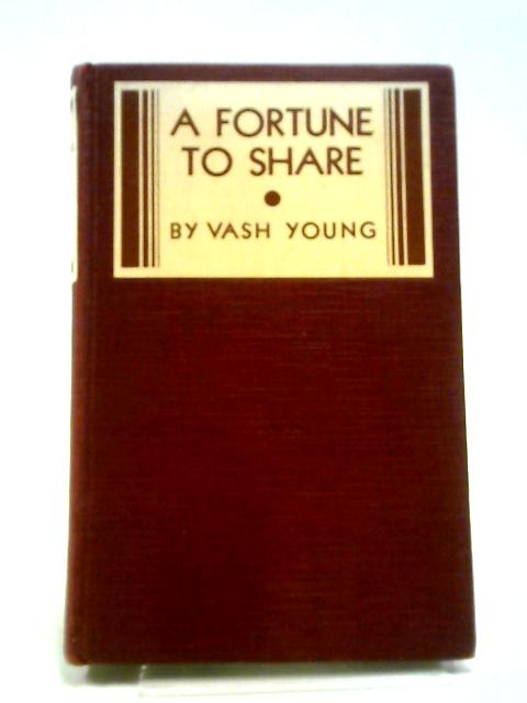 A Fortune to Share von Vash Young