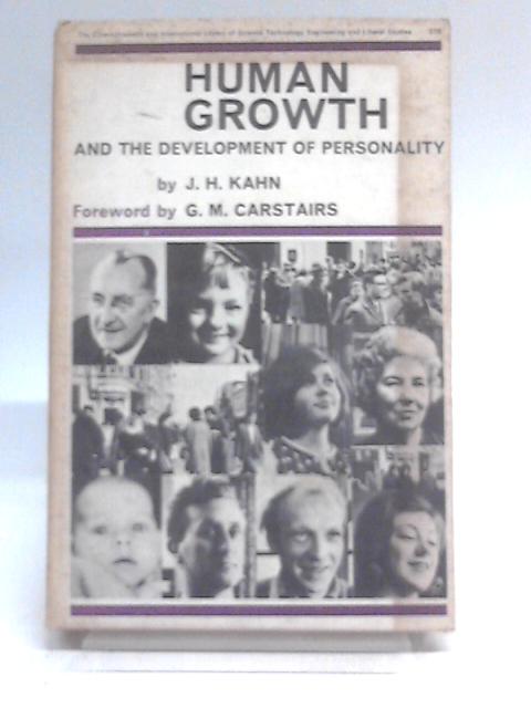 Human Growth and the Development of Personality By J.H Kahn