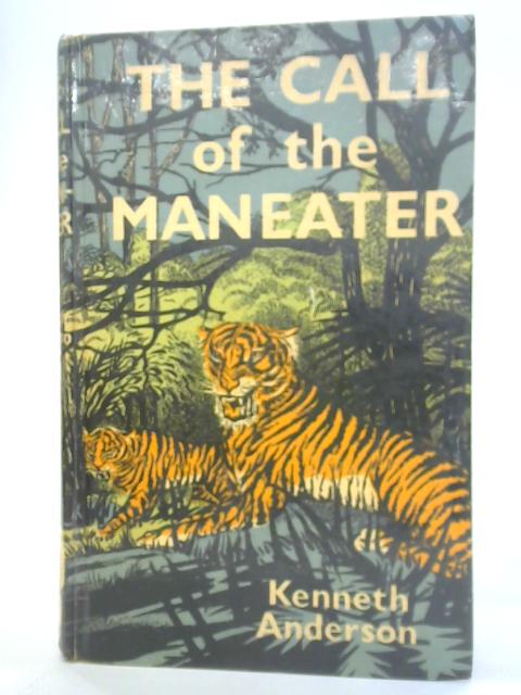 Call of the Man-Eater By Kenneth Anderson