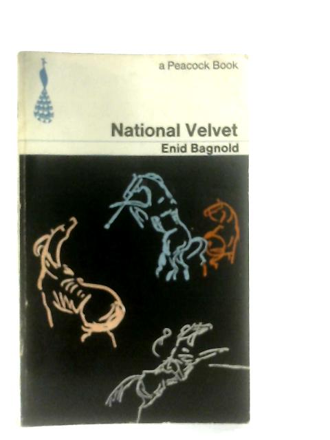 National Velvet By Enid Bagnold, Kaye Webb (Ed.)