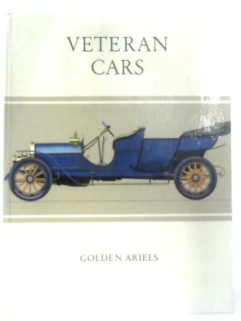Veteran Cars (Golden Ariel S.) By P.Lawton-Sumner
