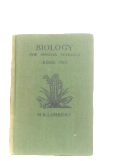 Biology for Senior Schools Book II par M. R. Lambert