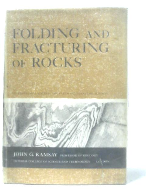 Folding and Fracturing of Rocks By John Ramsay