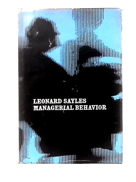 Managerial Behavior By L. R. Sayles