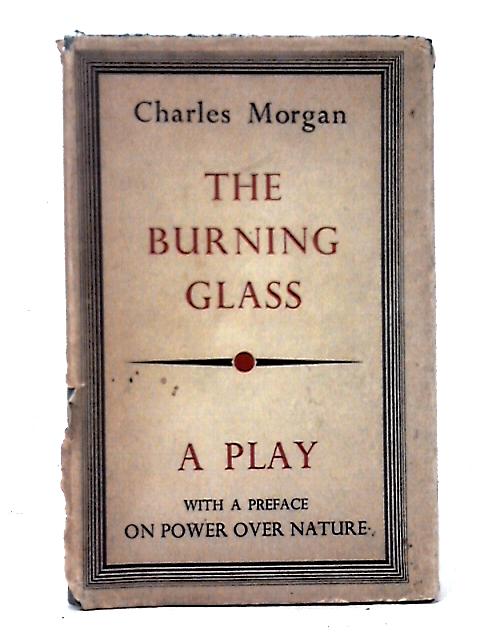 The Burning Glass By Charles Morgan