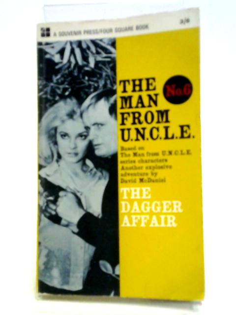 The Dagger Affair (Man from U.N.C.L.E. Series - no. 6) By David McDaniel