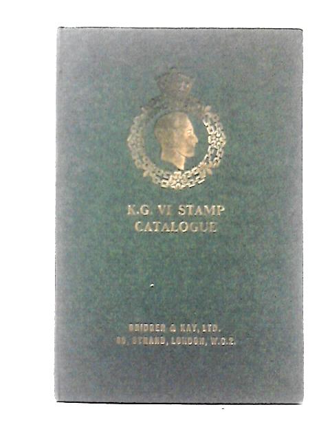 The Bridger & Kay Commonwealth Catalogue Of King George VI Postage Stamps 1966-67 By Unstated