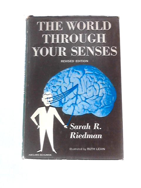 The World Through Your Senses von Sarah R. Riedman